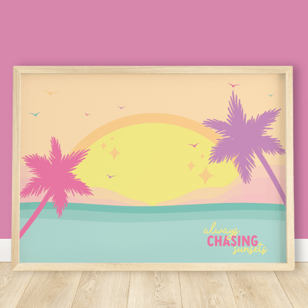 Always Chasing Sunsets Print - Colour Your Life Club