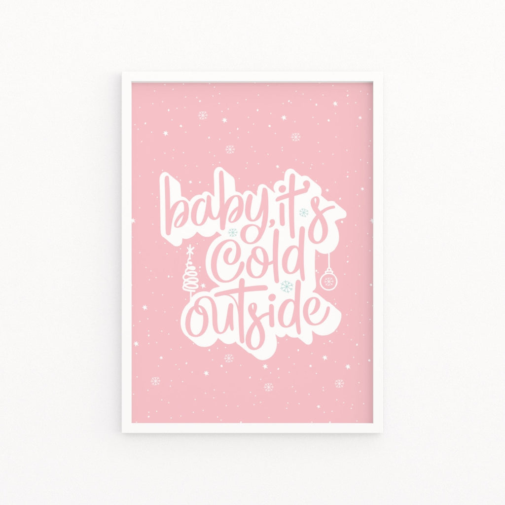 Baby It's Cold Outside Print - Colour Your Life Club