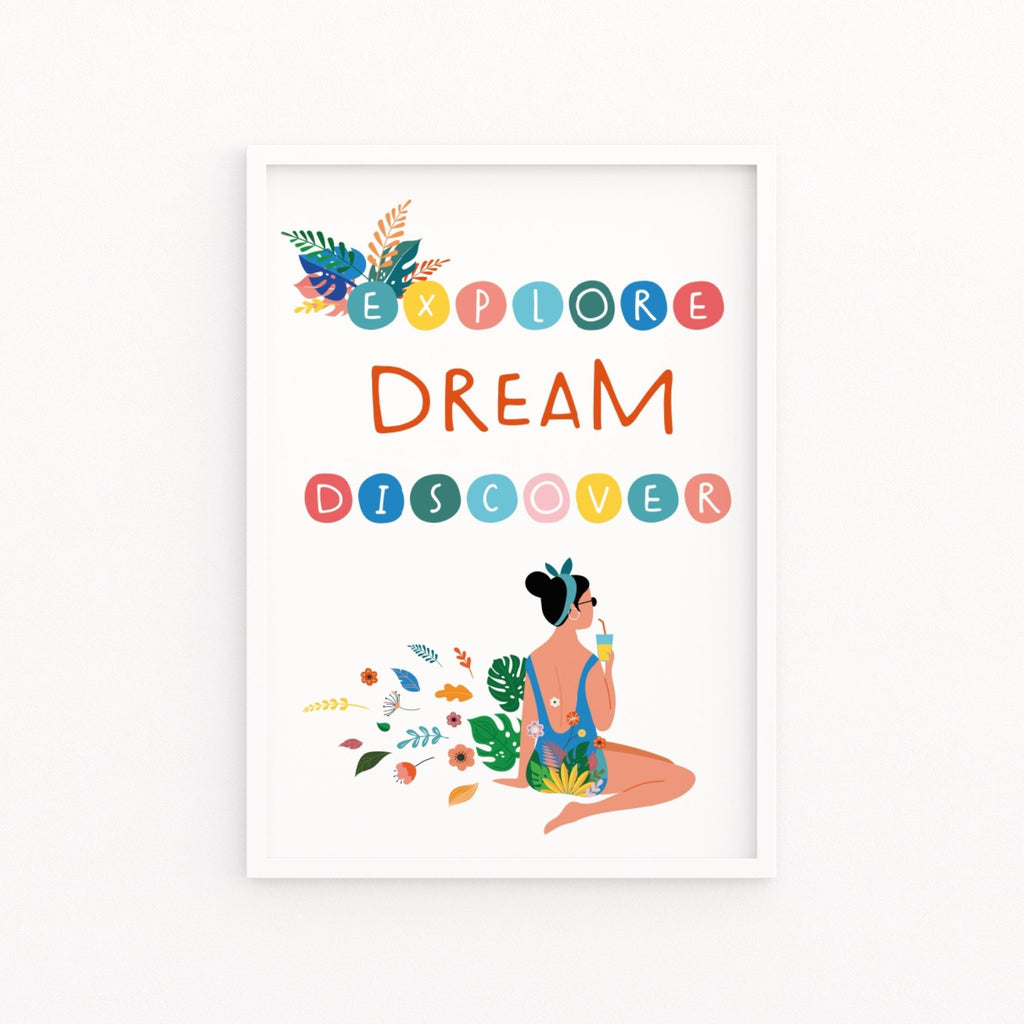 Explore Dream Discover Positive Print - Colour Your Life Club