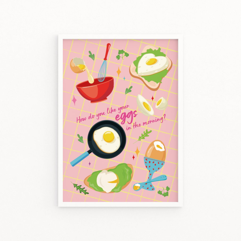 How Do You Like Your Eggs in the Morning Print - Colour Your Life Club