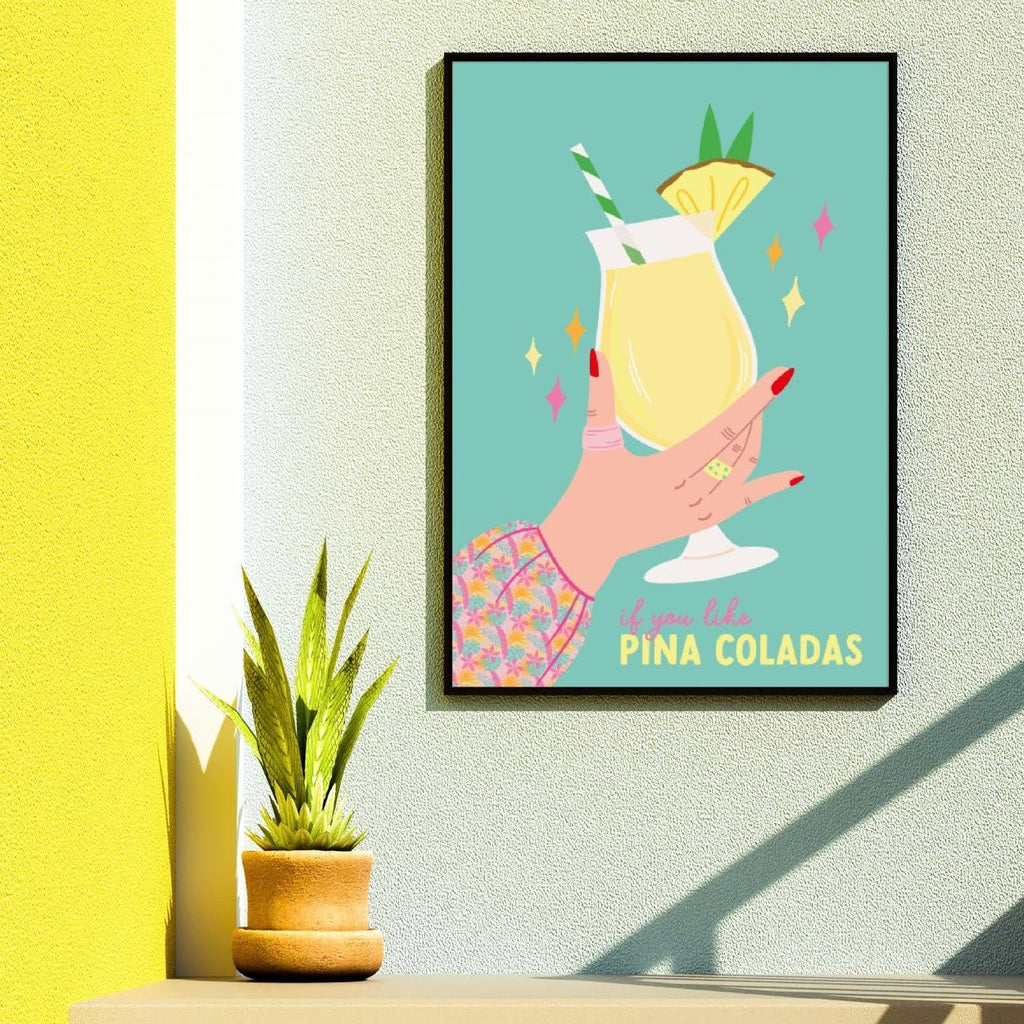 If You Like Pina Coladas Cocktail Print - Colour Your Life Club