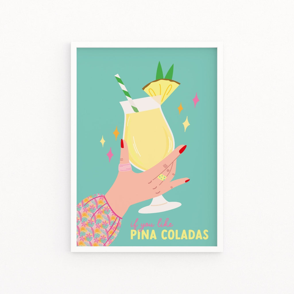 If You Like Pina Coladas Cocktail Print - Colour Your Life Club