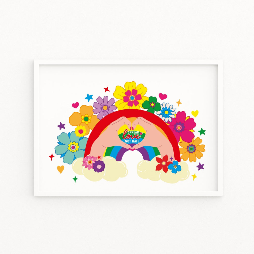 Rainbow Floral Spread Love not Hate Print - Colour Your Life Club