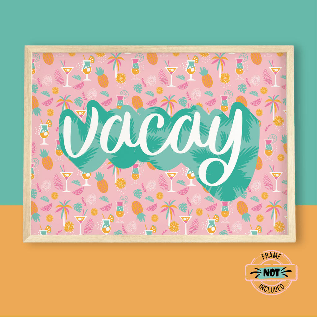 Vacation 'Vacay' Tropical Cocktails Print - Colour Your Life Club